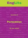 EngLits: Persuasion (eBook): Detailed Summaries of Great Literature
